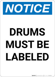 Notice: Drums Must Be Labeled - Portrait Wall Sign
