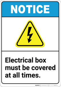 Notice: Electrical Box Must Be Covered at All Times with Icon ANSI - Portrait Wall Sign