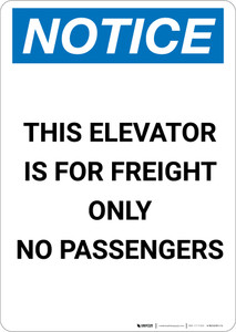 Notice: Elevator for Freight Only - No Passengers - Portrait Wall Sign