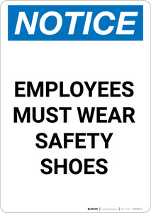 Notice: Employees Must Wear Safety Shoes - Portrait Wall Sign