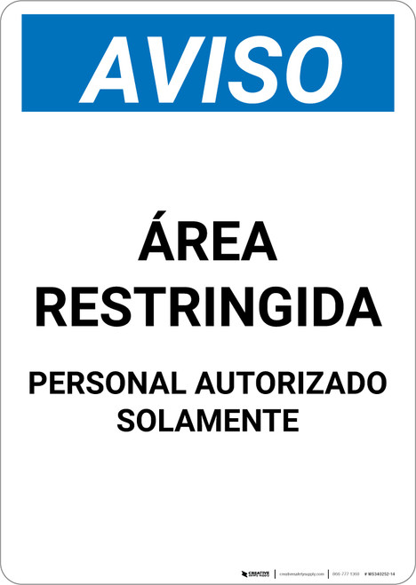 Notice: Restricted Area Authorized Personnel Spanish - Portrait Wall Sign