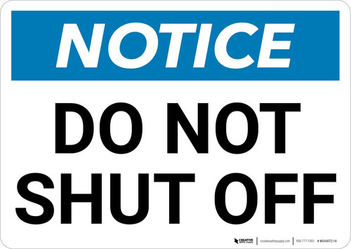 Notice: Do Not Shut Off Landscape