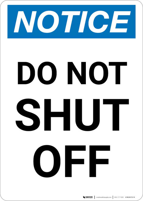 Notice: Do Not Shut Off Portrait