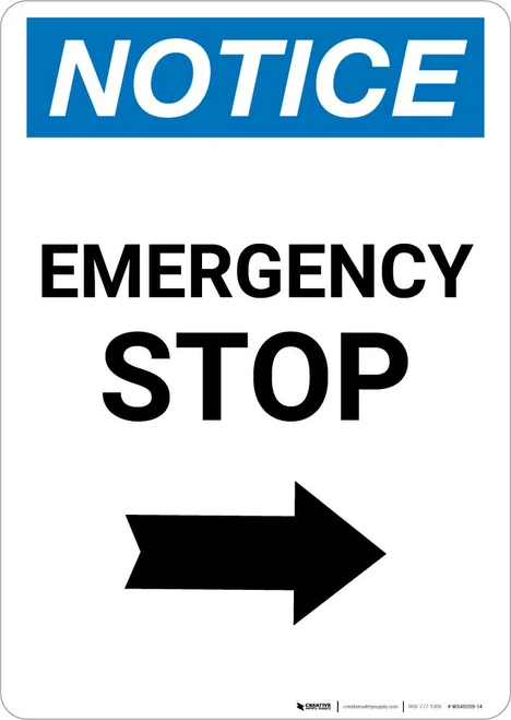 Notice: Emergency Stop with Right Arrow Portrait