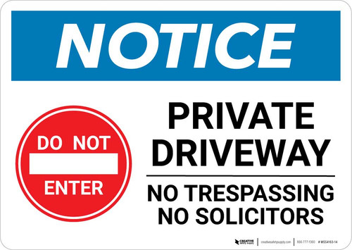 Notice: Private Driveway - No Trespassing/Solicitors Landscape