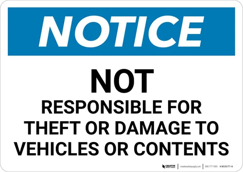 Notice: Not Responsible for Theft Or Damage To Vehicles Or Contents Landscape