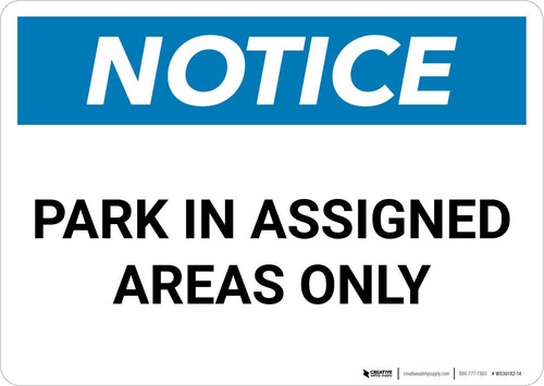 Notice: Park in Assigned Areas Only Landscape