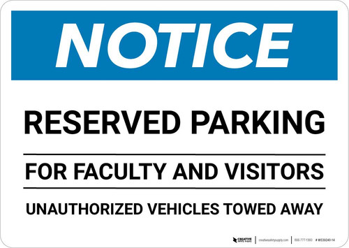 Notice: Reserved Parking for Faculty And Visitors - Unauthorized Vehicles Towed Away Landscape