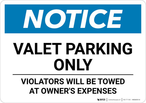 Notice: Valet Parking Only - Violators Will Be Towed Landscape