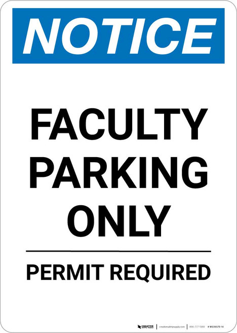 Notice: Faculty Parking Only - Permit Required Portrait