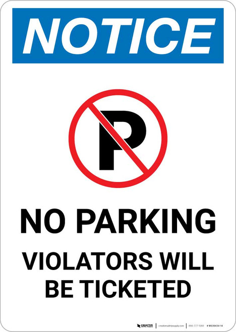 Notice: No Parking Violators Will Be Ticketed Portrait