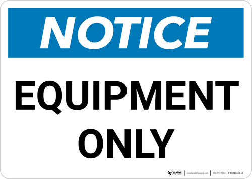Notice: Equipment Only Landscape
