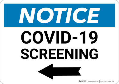 Notice: COVID-19 Screening Left Arrow Landscape - Wall Sign