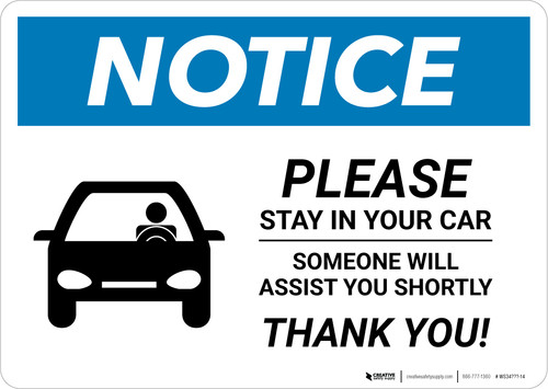 Notice: Please Stay In Car Someone Will Assist You with Icon Landscape - Wall Sign