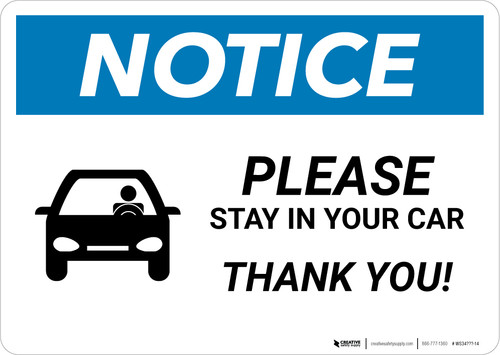 Notice: Please Stay In Your Car Thank You with Icon Landscape - Wall Sign