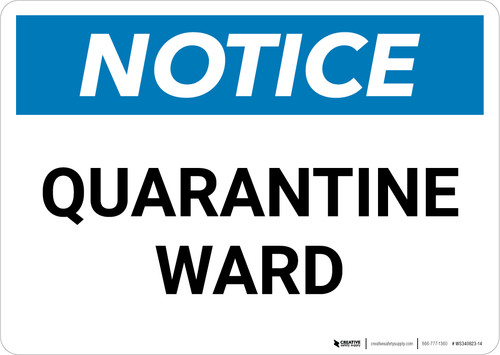 Notice: Quarantine Ward Landscape - Wall Sign
