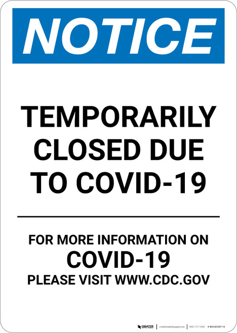 Notice: Temporarily Closed Due To Covid-19 Portrait - Wall Sign