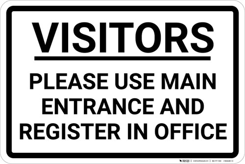 Visitors Please Use Main Entrance And Register Landscape - Wall Sign