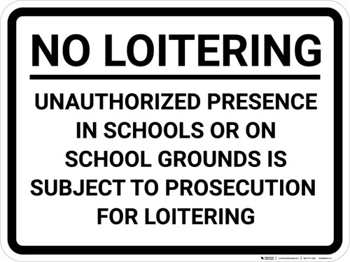 No Loitering On School Grounds Landscape - Wall Sign