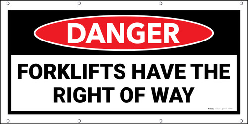 Danger Forklifts Have The Right Of Way Banner
