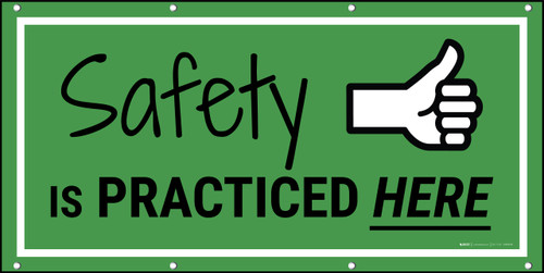 Safety is Practiced Here Banner