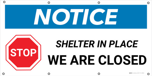 Notice: Stop Shelter In Place We Are Closed with Icon - Banner