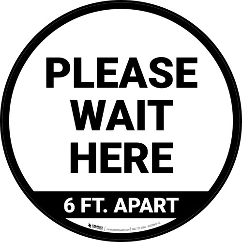 Please Wait Here 6 Ft Apart Circular - Floor Sign