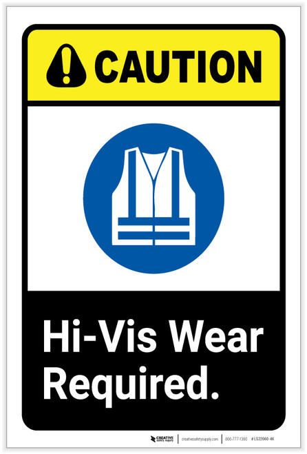 Caution: Hi Vis Wear Required with Icon ANSI Portrait - Label