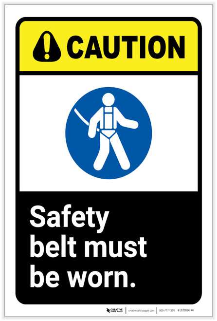 Caution: Safety Belt Must Be Worn ANSI Portrait - Label