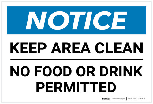 Notice: Keep Area Clean - No Food or Drink Permitted - Label