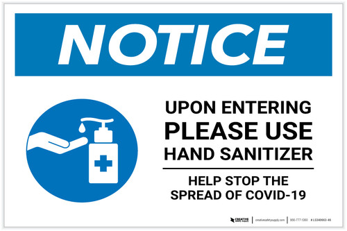Notice: Upon Entering Please Use Hand Sanitizer - Help Stop the Spread of Covid-19 Landscape - Label
