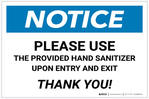 Notice: Please Use Provided Sanitizer Upon Entry and Exit - Thank You! Landscape - Label