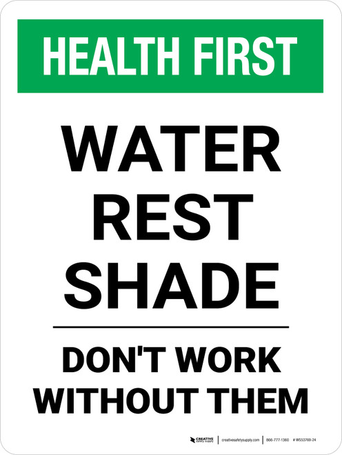 Health First: Water Rest Shade Don't Work Without Them Portrait - Wall Sign