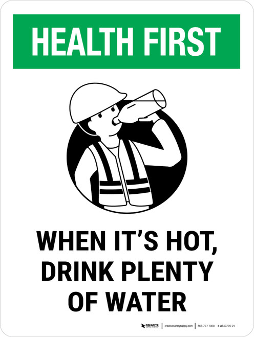 Health First: When Its Hot Drink Plenty Of Water Portrait - Wall Sign