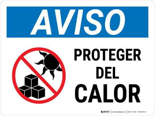 Notice: Protect From Heat Spanish Landscape - Wall Sign