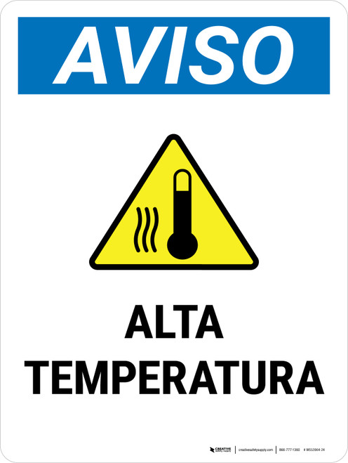 Notice: High Temperature Spanish Portrait - Wall Sign