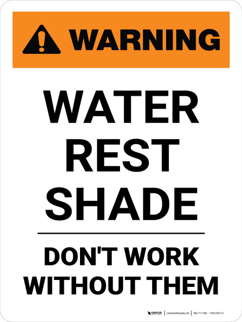 Warning: Water Rest Shade Don't Work Without Them Portrait - Wall Sign