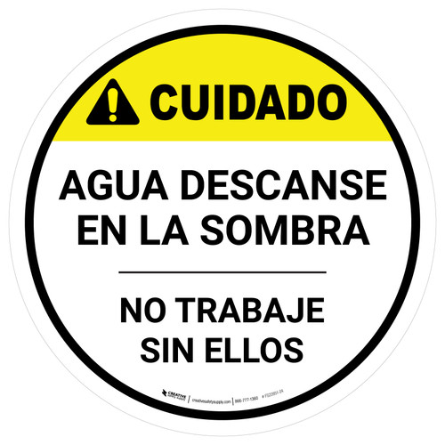 Caution: Water Rest Shade Don't Work Without Them Spanish Round - Floor Sign