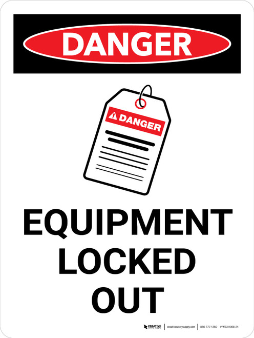 Danger: Equipment Locked Out Portrait - Wall Sign