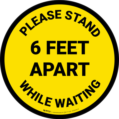 Please Stand 6 Feet Apart While Waiting Yellow - Circular - Floor Sign