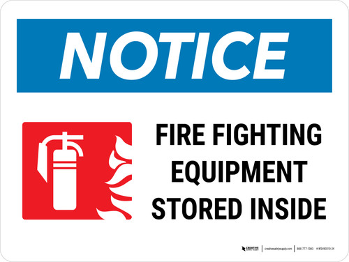 Notice: Fire Fighting Equipment Stored Inside Landscape - Wall Sign