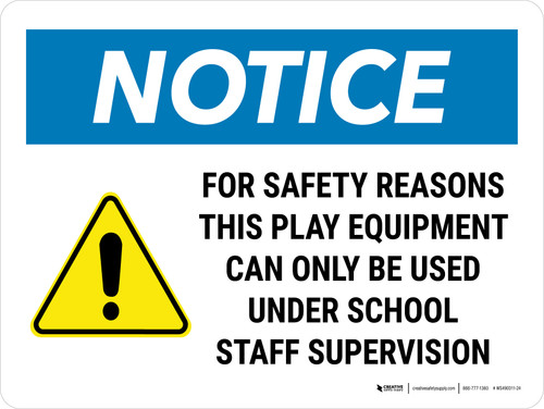 Notice: For Safety Reasons, Staff Supervision Landscape - Wall Sign