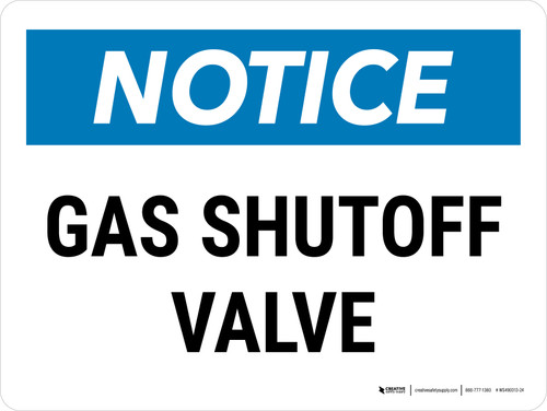 Notice: Gas Shutoff Valve Landscape - Wall Sign