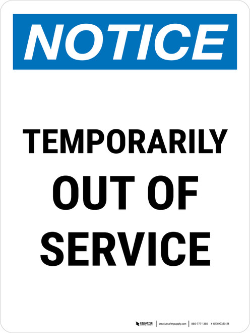 Notice: Temporarily Out Of Service Portrait - Wall Sign