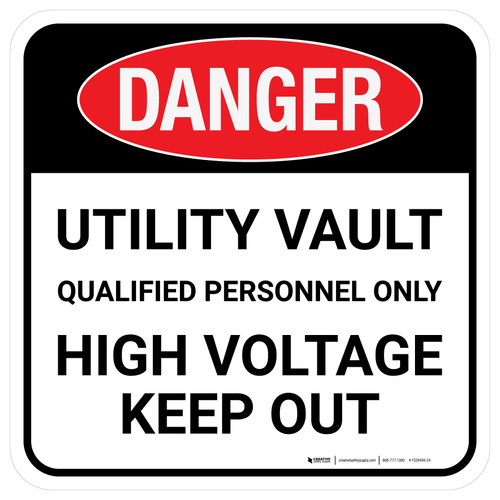 Danger: Utility Vault Qualified Personnel Only Square - Floor Sign