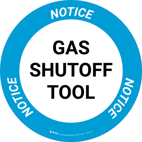 Notice: Gas Shutoff Tool Circular - Floor Sign