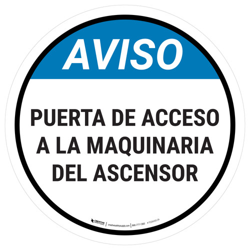 Notice: Spanish Elevator Machine Room Access Through This Door Circular - Floor Sign