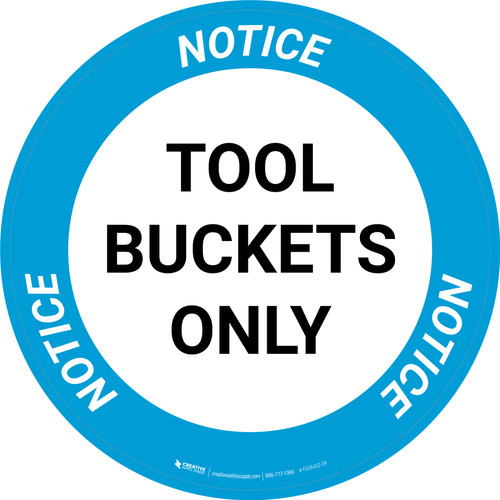 Notice: Tool Buckets Only Circular - Floor Sign