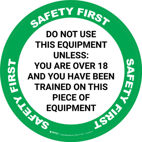 Safety First: Do Not Use This Equipment Unless Circular - Floor Sign