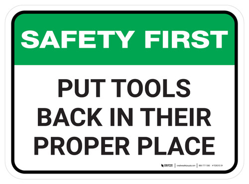 Safety First: Put Tools Back In Their Proper Place Rectangular - Floor Sign
